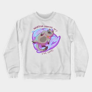 Cute Fat Cat - Whatcha Looking At / I’m cute Crewneck Sweatshirt